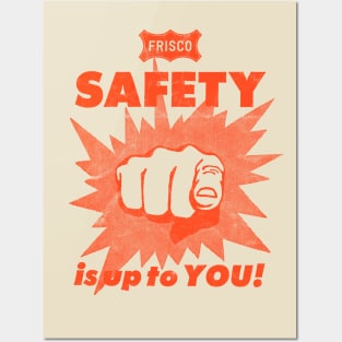 Frisco Railroad - Safety Is Up To You Posters and Art